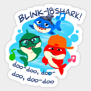 Blink 18Shark! Sticker